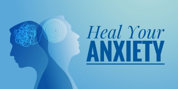 Heal Your Anxiety - Video
